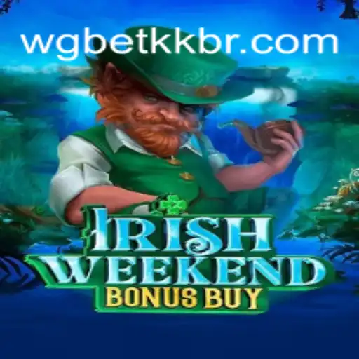 Discover the Thrills of 'IrishWeekendBonusBuy': A Unique Gaming Experience